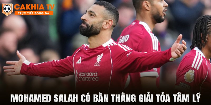 Mohamed Salah có bàn thắng giải tỏa tâm lý